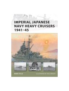 Imperial Japanese Navy Heavy Cruisers 1941-45 - 8631 - 9781849081481