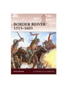 Border Reiver 1513-1603 - 8631 - 9781849081931