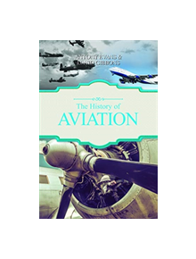 The History of Aviation - 9781849311526