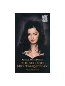 The Second Mrs Tanqueray - 9781849433921