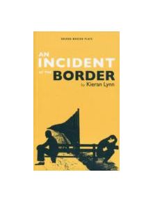 An Incident at the Border - 9781849434355