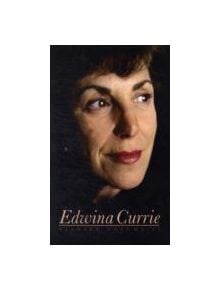 Edwina Currie Diaries - 9781849543286