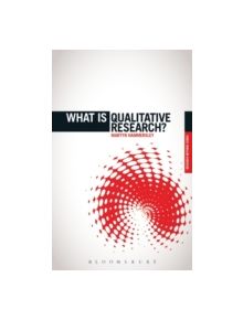 What is Qualitative Research? - 9781849666060