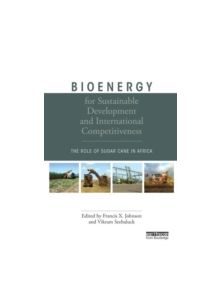 Bioenergy for Sustainable Development and International Competitiveness - 9781849711036