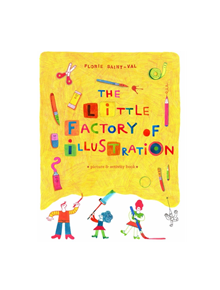 The Little Factory of Illustration - 9781849762465