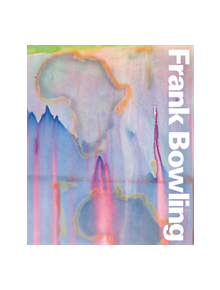 Frank Bowling - 9781849766289