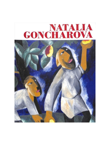 Natalia Goncharova - 9781849766296