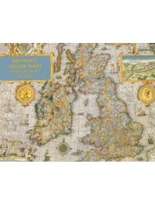 Britain's Tudor Maps - 9781849943840