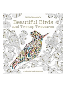 Millie Marotta's Beautiful Birds and Treetop Treasures - 9781849944434