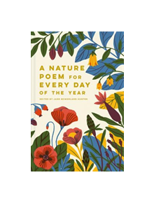 A Nature Poem for Every Day of the Year - 9781849945004