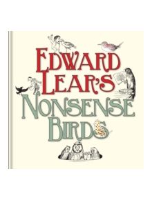 Edward Lear's Nonsense Birds - 9781851242610