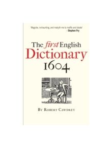 The First English Dictionary 1604 - 9781851243884