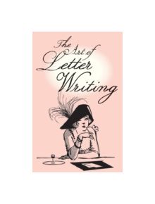 The Art of Letter Writing - 9781851243976