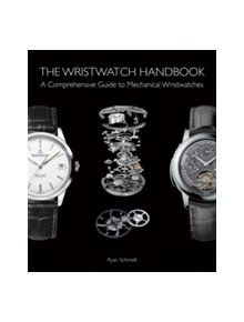 The Wristwatch Handbook - 9781851498291