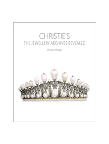 Christie's: The Jewellery Archives Revealed - 9781851498475