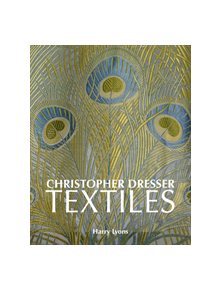 Christopher Dresser Textiles - 493224 - 9781851498826