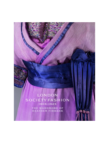 London Society Fashion 1905-1925 - 17328 - 9781851778317