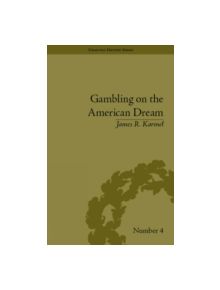 Gambling on the American Dream - 9781851969265