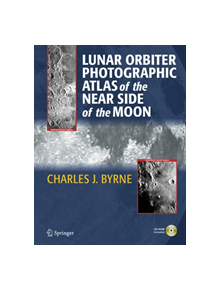 Lunar Orbiter Photographic Atlas of the Near Side of the Moon - 9781852338862