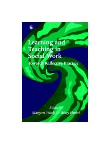 Learning and Teaching in Social Work - 9781853022371