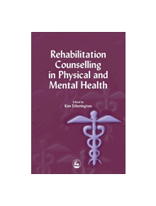 Rehabilitation Counselling in Physical and Mental Health - 9527 - 9781853029684