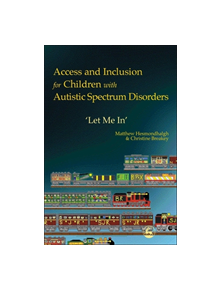 Access and Inclusion for Children with Autistic Spectrum Disorders - 9781853029868