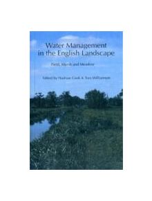 Water Management in the English Landscape - 9781853312069