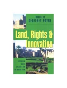 Land, Rights and Innovation - 9781853395444