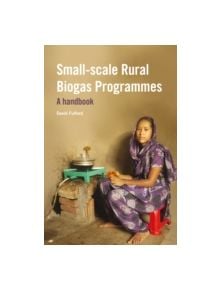 Small-scale Rural Biogas Programmes - 9781853398506