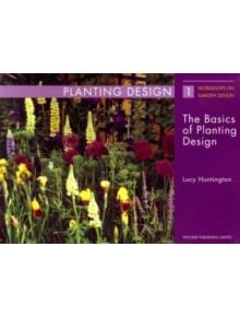 The Basics of Planting Design - 9781853411441