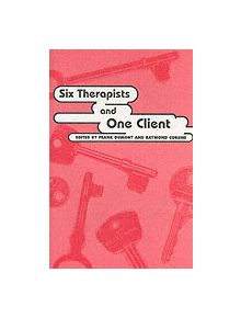 Six Therapists and One Client - 9781853435195