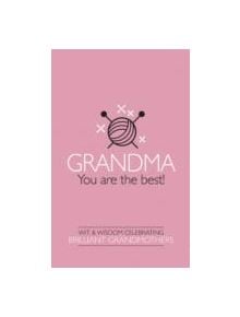 Grandma You're the Best! - 9781853759529