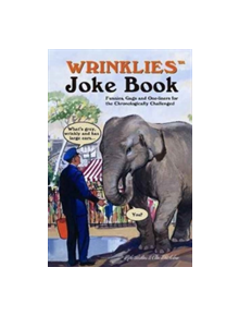 Wrinklies Joke Book - 9781853759840