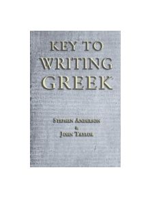 Key to Writing Greek - 9781853997440