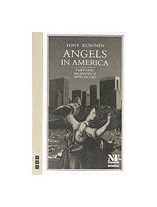 Angels in America Part One: Millennium Approaches - 9781854591562