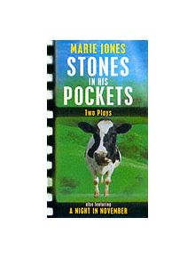 Stones in His Pockets & A Night in November: Two Plays - 9781854594945