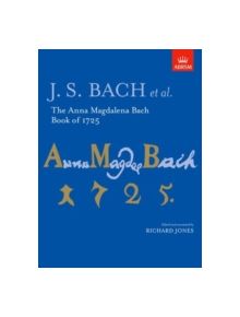 The Anna Magdalena Bach Book of 1725 - 9781854729514