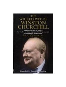 The Wicked Wit of Winston Churchill - 9781854795298