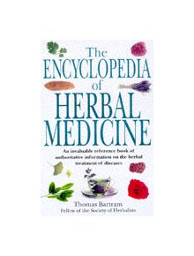 Bartram's Encyclopedia of Herbal Medicine - 9781854875860