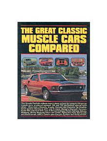 The Great Classic Muscle Cars Compared - 9781855204225