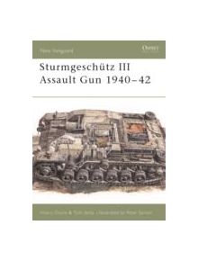 The Stug III Assault Gun, 1940-42 - 8631 - 9781855325371