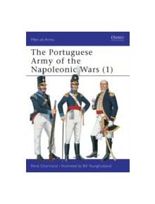 The Portuguese Army of the Napoleonic Wars - 8631 - 9781855327672