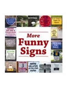 More Funny Signs - 9781855683464