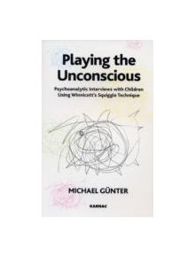 Playing the Unconscious - 9781855754195