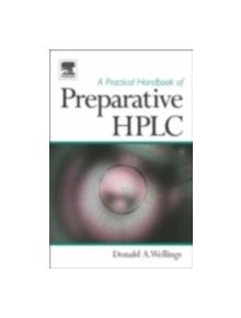 A Practical Handbook of Preparative HPLC - 9781856174664