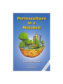 Permaculture in a Nutshell - 9781856230032