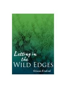 Letting in the Wild Edges - 9781856231176