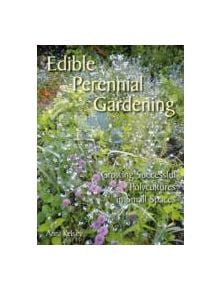 Edible perennial gardening - 9781856231497