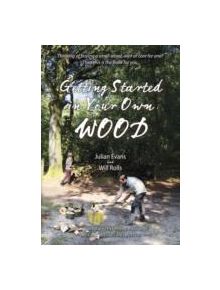 Getting Started in Your Own Wood - 9781856232128