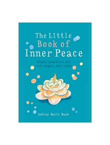 The Little Book of Inner Peace - 9781856753678